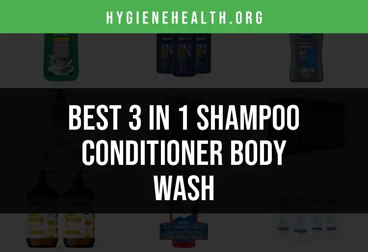 11 Must-Try 3 in 1 Shampoo Conditioner Body Washes