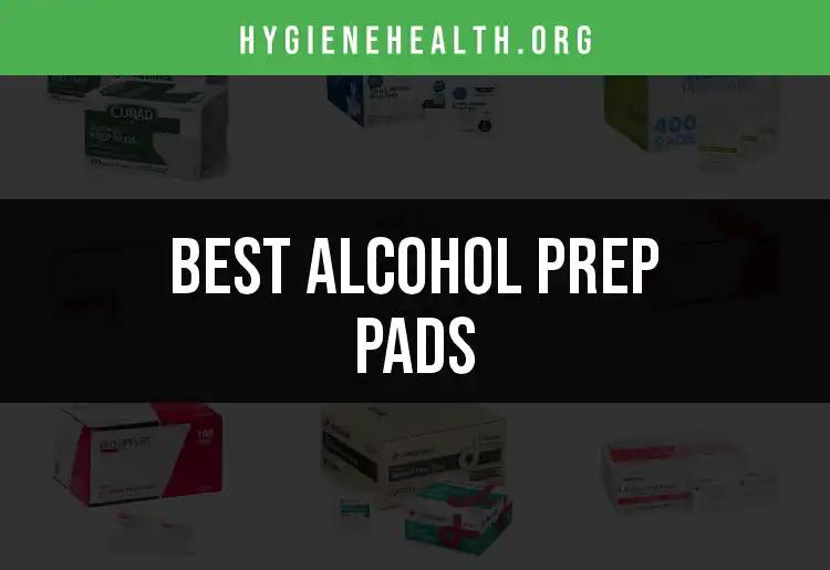 12 Best Alcohol Prep Pads for Every Need