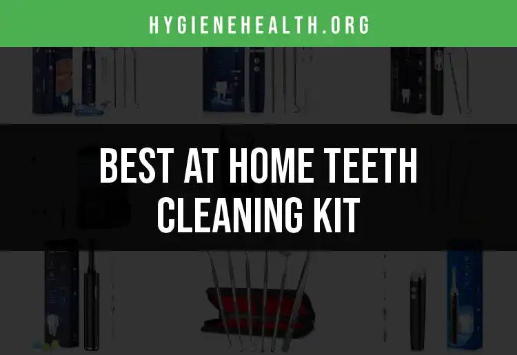 16 Best At Home Teeth Cleaning Kits to Brighten Your Smile