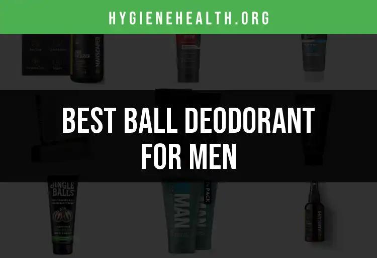 13 Best Ball Deodorants for Men to Stay Fresh and Confident