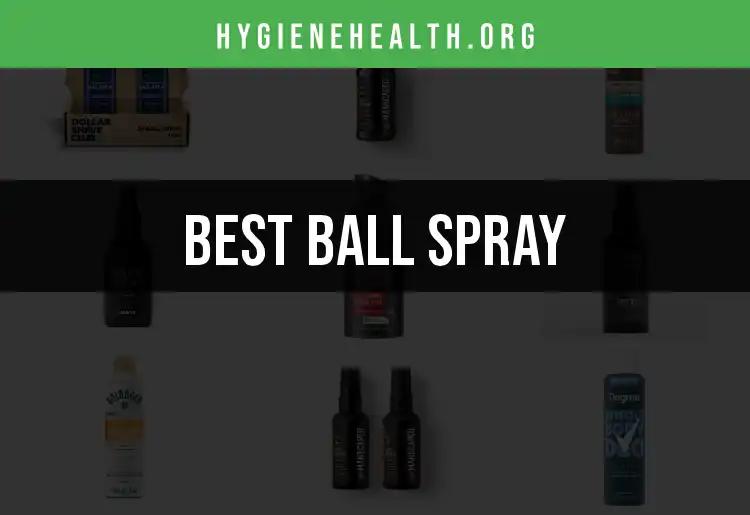 17 Best Ball Sprays for Freshness and Comfort