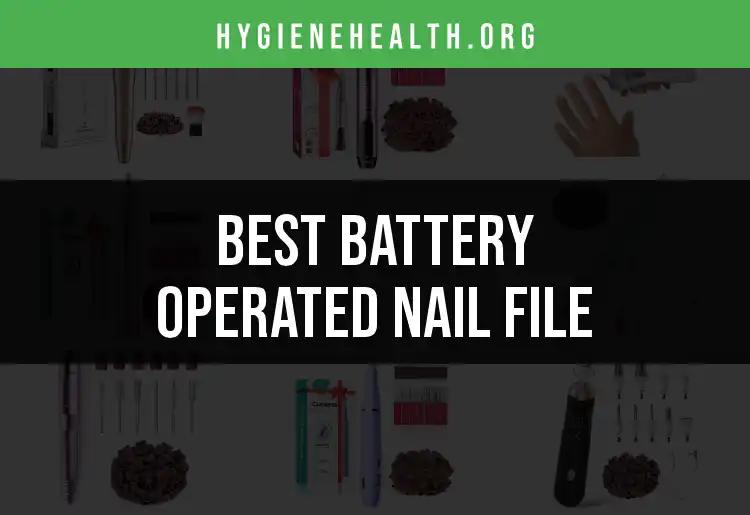 12 Battery Operated Nail Files to Elevate Your Grooming Game