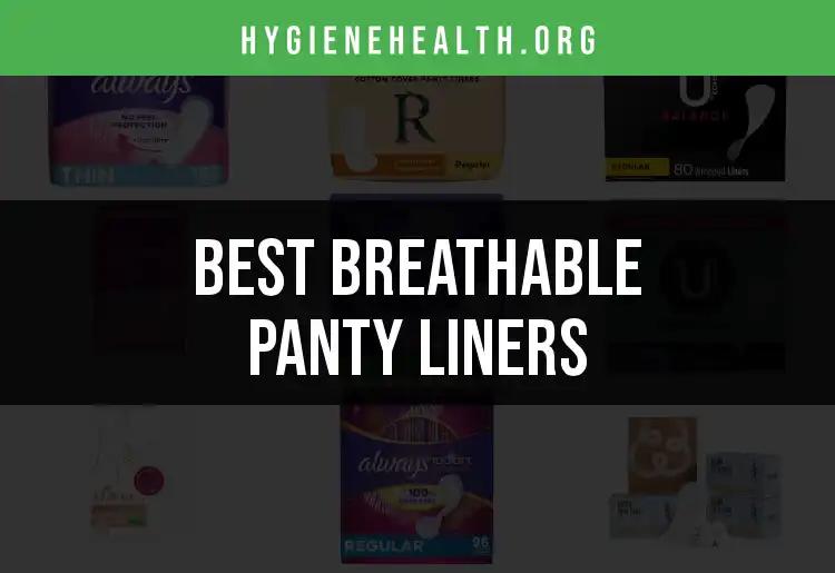 17 Breathable Panty Liners for Ultimate Comfort and Freshness