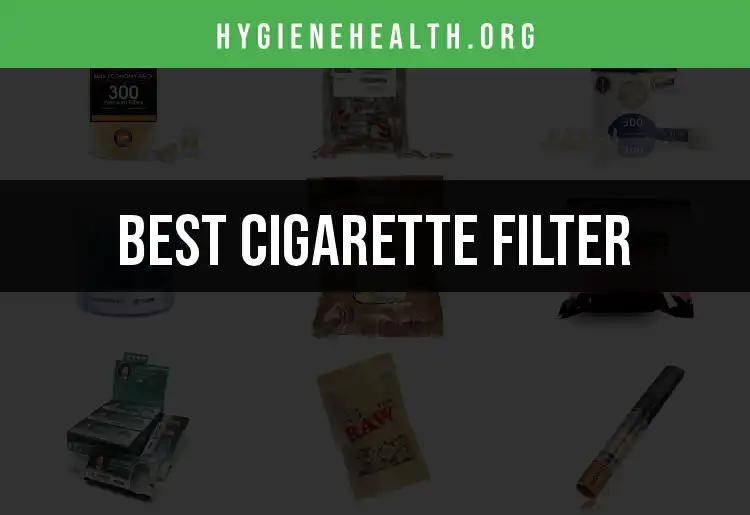 15 Top Cigarette Filters for Health-Conscious Smokers