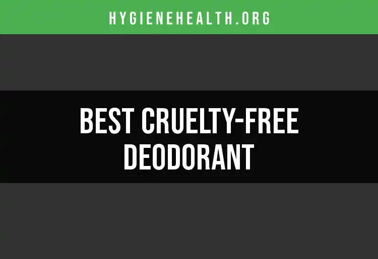 17 Best Cruelty-Free Deodorants for Freshness Without Guilt