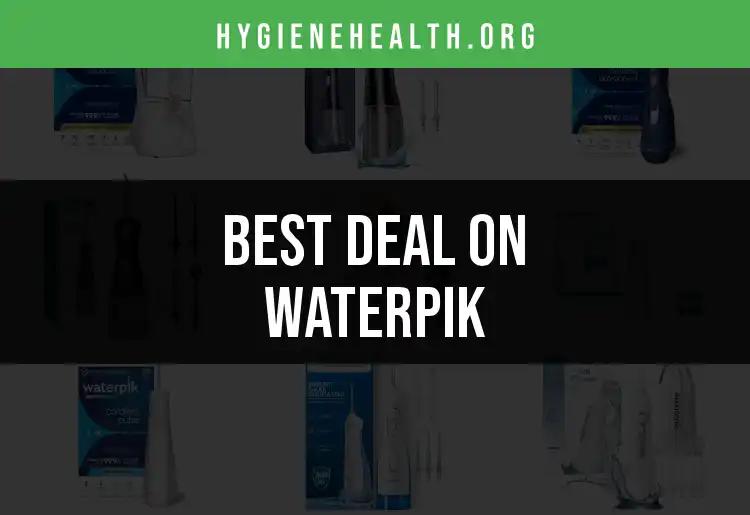 15 Best Deals on Waterpik You Can't Miss