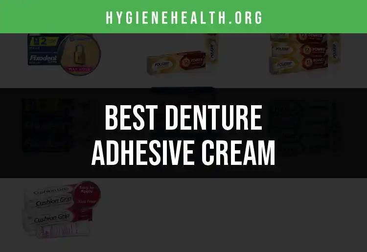 16 Best Denture Adhesive Creams for Secure Comfort