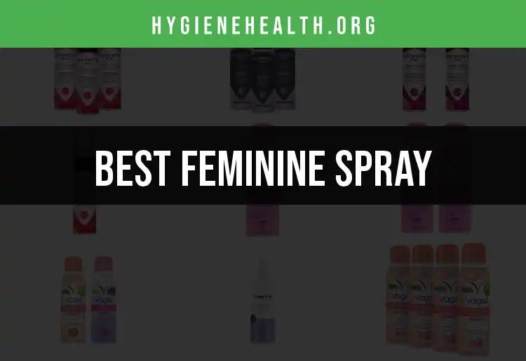 11 Best Feminine Sprays for Confidence and Freshness