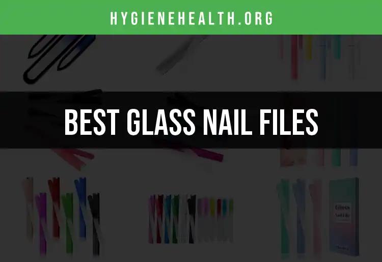 13 Stunning Glass Nail Files You Need to Try