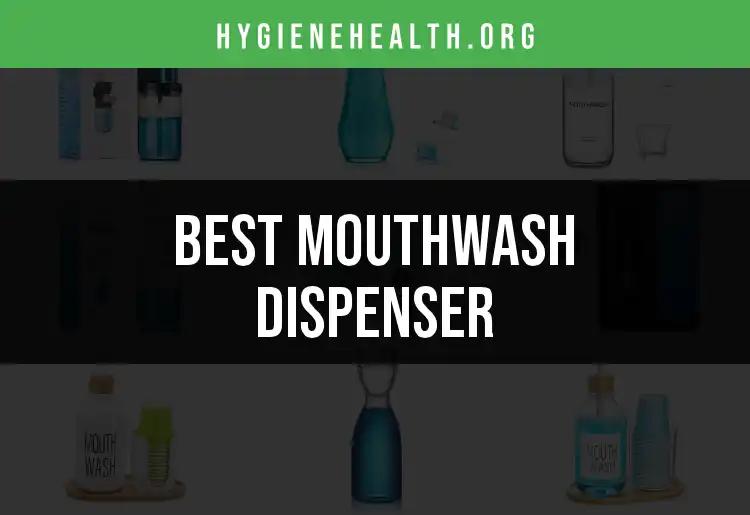 11 Must-Have Mouthwash Dispensers for Every Bathroom
