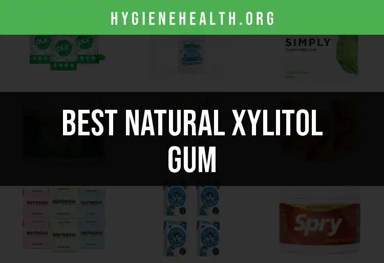 14 Natural Xylitol Gum Options You’ll Love