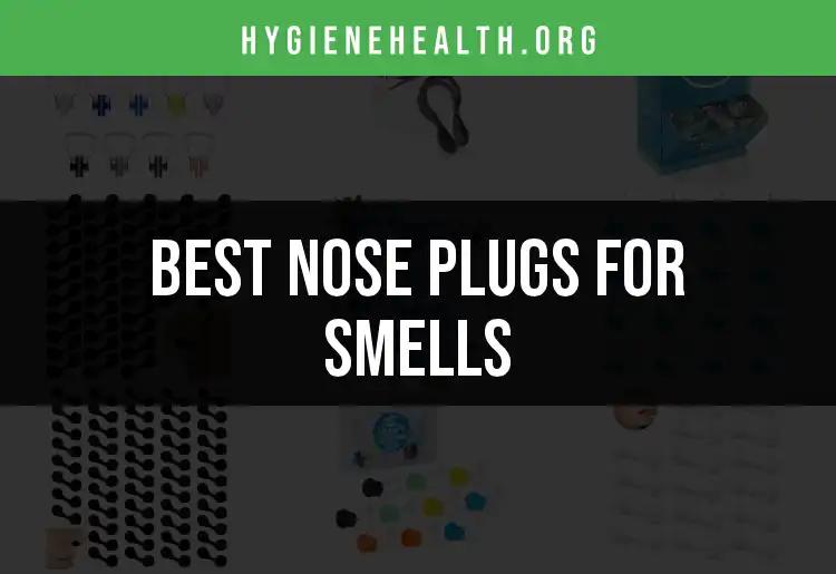12 Top Nose Plugs for Smells You Need to Know