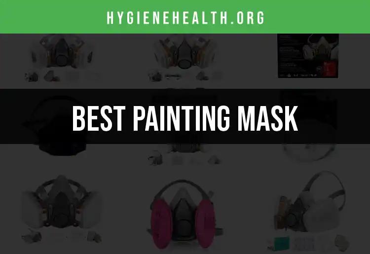 The 18 Best Painting Masks for Optimal Comfort and Protection