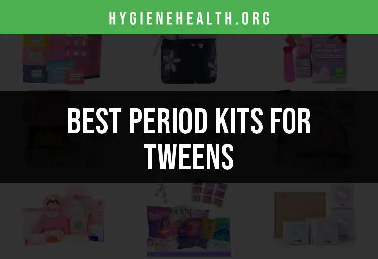 15 Best Period Kits for Tweens You Need to Consider