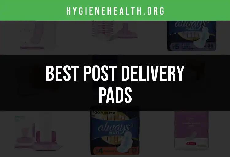 18 Top Post Delivery Pads For Ultimate Comfort