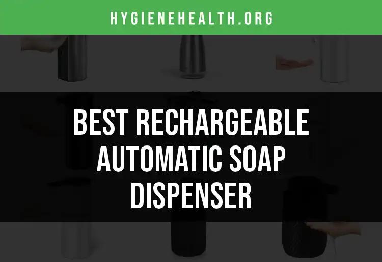 12 Best Rechargeable Automatic Soap Dispensers for You