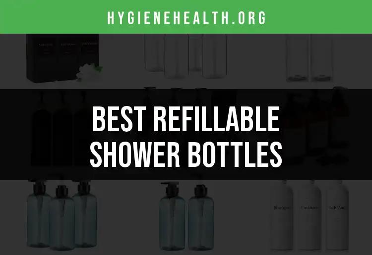 12 Best Refillable Shower Bottles for Effortless Hygiene