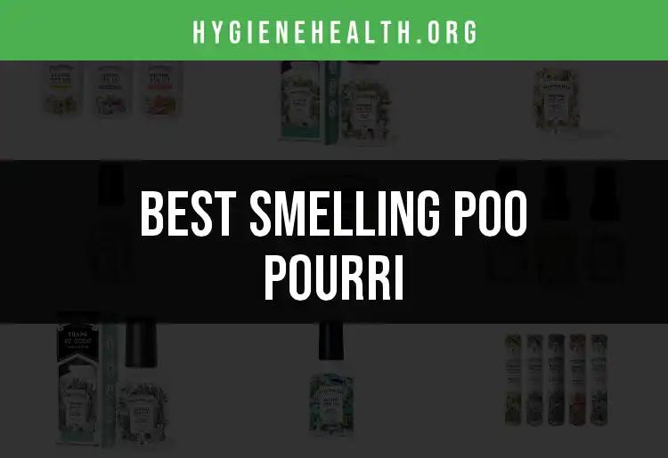The 13 Best Smelling Poo Pourri Options to Try