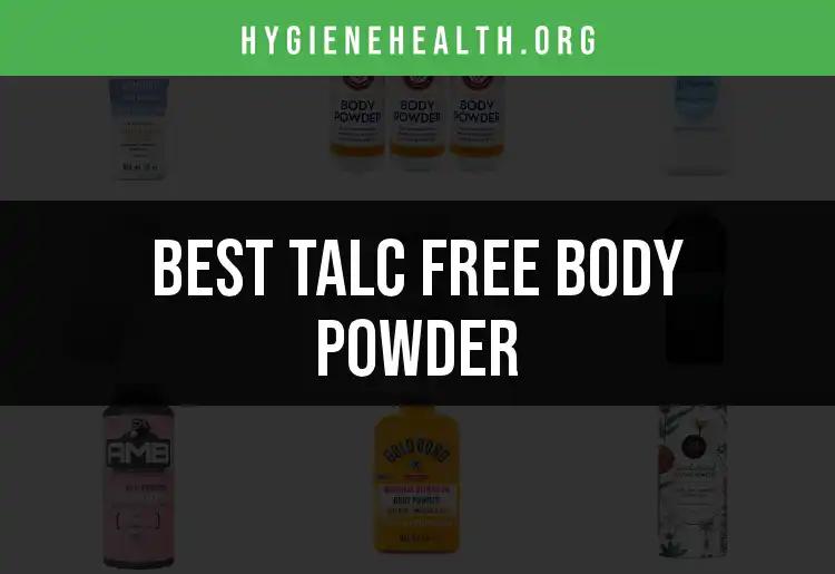 18 Best Talc Free Body Powders You Need to Try