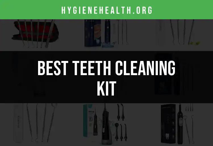 19 Must-Have Teeth Cleaning Kits for a Brighter Smile