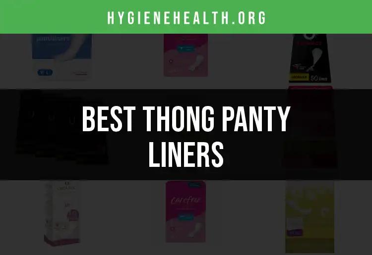 13 Essential Thong Panty Liners for Ultimate Comfort