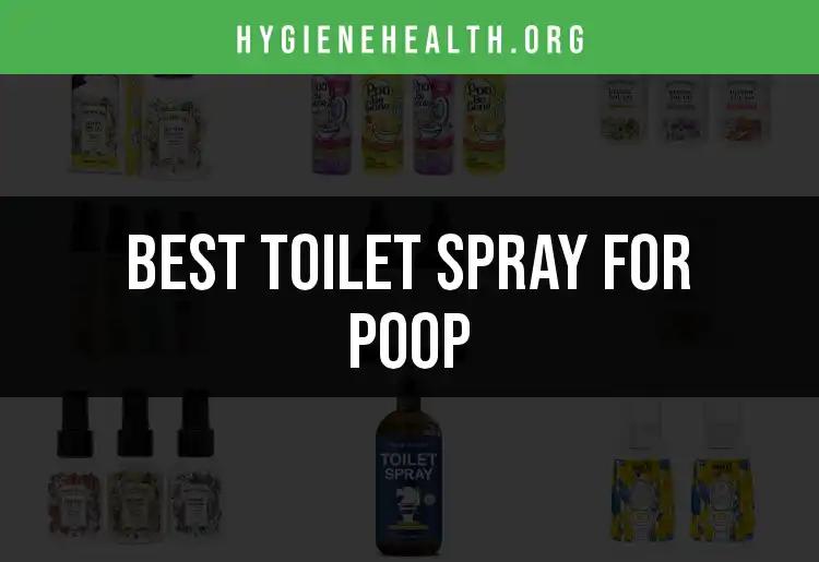 15 Best Toilet Sprays for Poop to Keep It Fresh