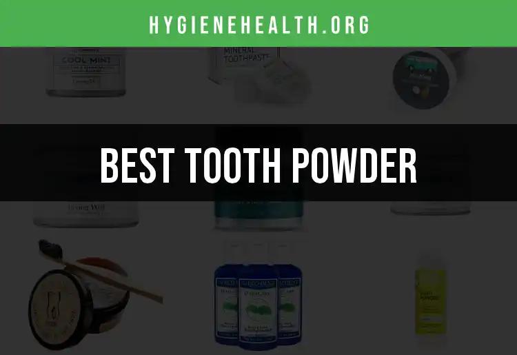 16 Top Tooth Powders for Sparkling Freshness