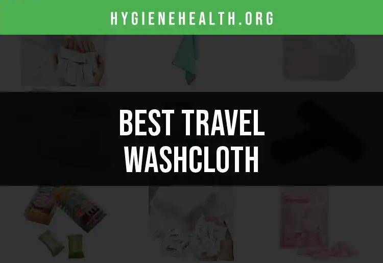17 Travel Washcloths That Elevate Your Hygiene Game