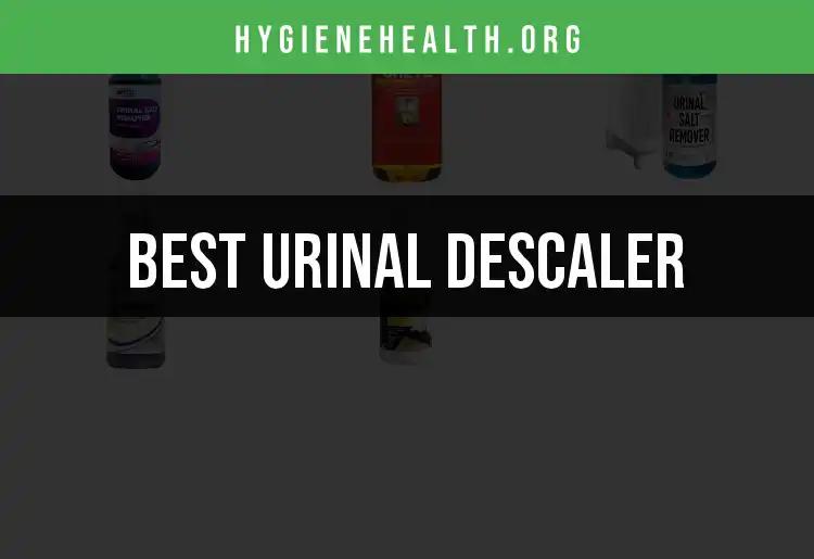 15 Top Urinal Descalers for Spotless Restrooms