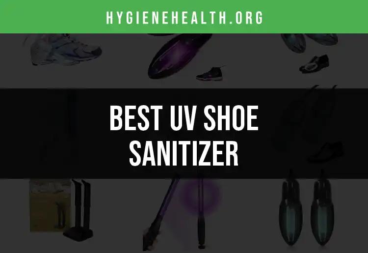 19 Best UV Shoe Sanitizers for Impeccable Hygiene