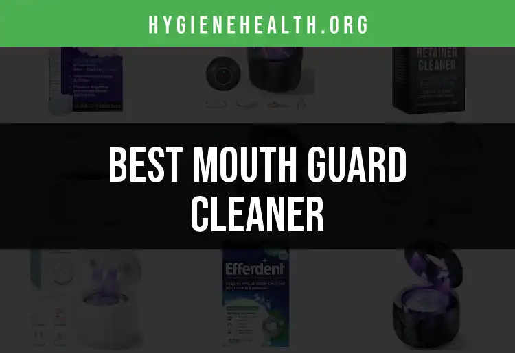15 Mouth Guard Cleaners That Keep Your Smile Fresh featured