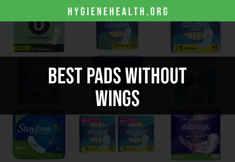 13 Best Pads Without Wings for Ultimate Comfort