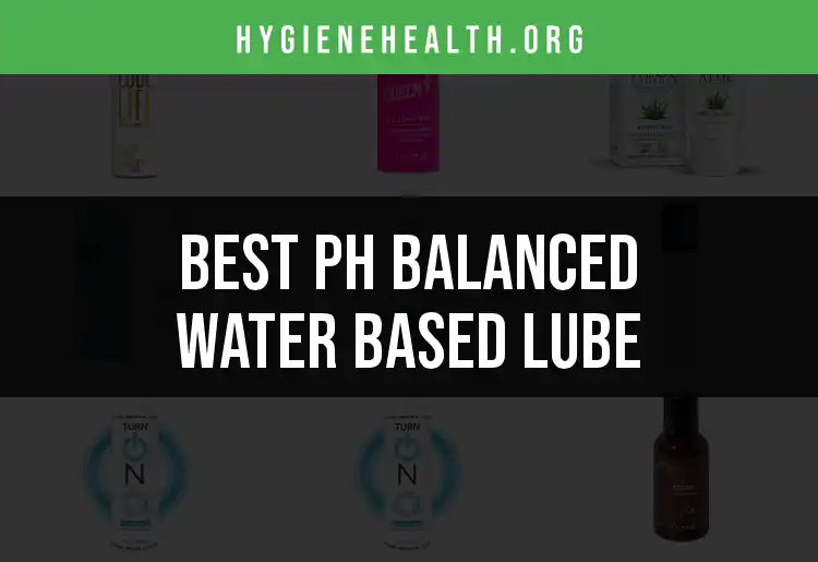 16 Best pH Balanced Water Based Lubes for Ultimate Comfort featured